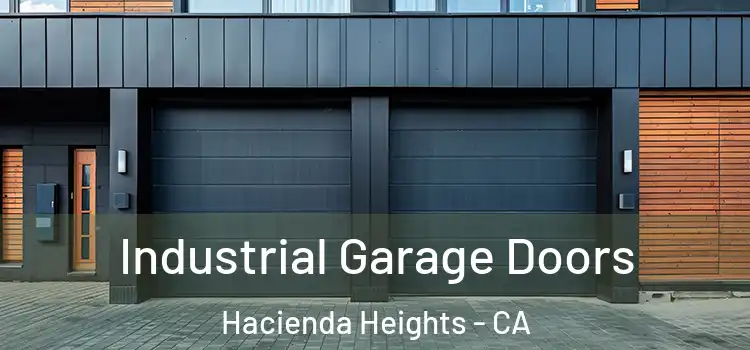  Industrial Garage Doors Hacienda Heights - CA