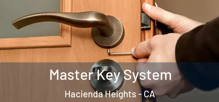 Master Key System Hacienda Heights - CA